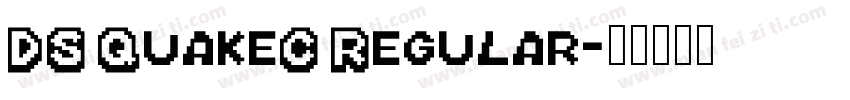 DS QuakeC Regular字体转换